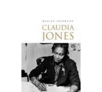 Claudia Jones: A Biography