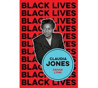 Claudia Jones: Visions of a Socialist America