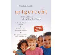 Claudia Meitert artgerecht - Das andere Schulkinder-Buch: Selbstständigk (Relié)