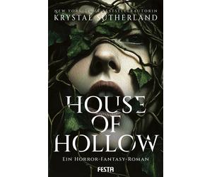 Claudia Rapp Krystal Sutherlan House of Hollow - Ein Horror-Fantasy-Roma (Poche)
