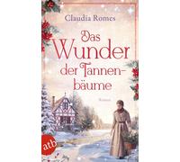 Claudia Romes Das Wunder der Tannenbäume: Roman (Poche)
