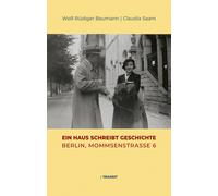 Claudia Saam Wolf-Rüdiger Ein Haus schreibt Geschichte: Berlin, Mommsen (Relié)