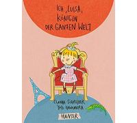 Claudia Schreiber Yayo Kawamura Ich, Luisa, Königin der ganzen Welt (Relié)