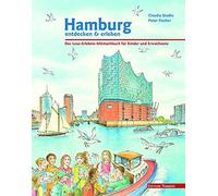 Claudia Stodte Hamburg entdecken und erleben. Das Lese-Erlebnis-Mitmach (Relié)