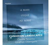 Claudia Tesorino - Canadian Landscapes [Claudia Tesorino Jonathan Oldengarm] [Rondeau Production: KL1417] [Import]