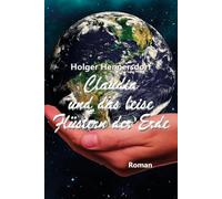 Claudia und das leise Flüstern der Erde