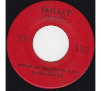 Claudia Whitten - Bring Me All The Love You've Got / I Just Can't Let You Go