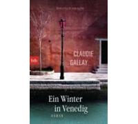 Claudie Gallay Ein Winter in Venedig (Poche)
