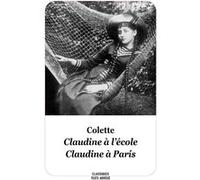 Claudine à l'école et Claudine à Paris Sidonie-Gabrielle Colette (Auteur)