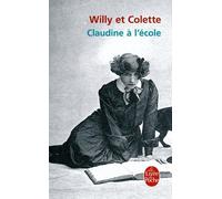 Claudine a L'ecole (Le Livre de Poche) (French Edition) by Willy Colette(2004-09-01)
