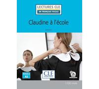Claudine à l'école - Niveau 2/A2 - Lecture CLE en français facile