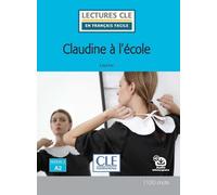 Claudine À L'ecole - Niveau A2