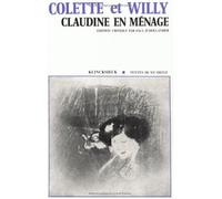 Claudine en ménage - Sidonie-Gabrielle Colette - Klincksieck - broché - Roman