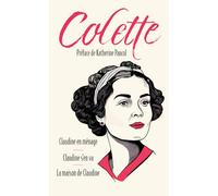 Claudine en ménage suivi de Claudine s'en va et La maison de Claudine: Nouvelle édition collector Archipoche
