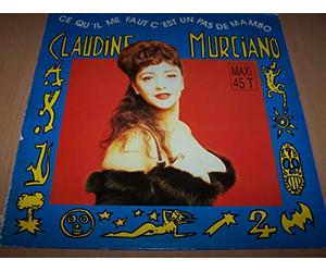 Claudine Murciano - Ce Qu' Il Me Faut C'Est Un Pas De Mambo / Chatouilles / Chatouilles (Instrumental) - Maxi 45 tours - 12"