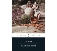 Claudine's House - Sidonie-Gabrielle Colette - Penguin - ebook (ePub) - Livre