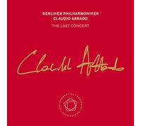 Claudio Abbado and the Berliner Philharmoniker The Last Concert