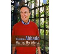 Claudio Abbado - Hearing The Silence