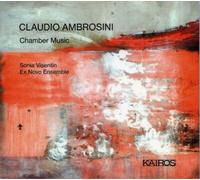 Sonia Visentin, Ex Novo Ensemble – Claudio Ambrosini: Musique de chambre – CD – Import