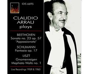 Claudio Arrau plays Beethoven, Schumann, Liszt
