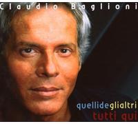 Claudio Baglioni - Quelli Degli Altri Tutti Qui [Import]