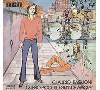 Claudio Baglioni - Questo Piccolo Grande Amore / Porta Portese