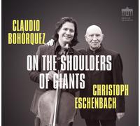 Claudio Bohorquez - On the Shoulders of Giants [New CD]