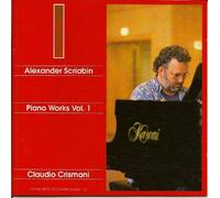 Claudio Crismani, Piano - skriabin/klavierwerke vol.1 skriabin,. without orc