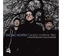 CLAUDIO FILIPPINI - FACING NORTH CD 10 TRACKS JAZZ MODERN NEUF