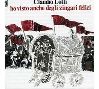 Claudio Lolli - Ho Visto Anche Degli Zingari Felici