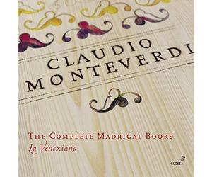 Claudio Monteverdi - Die Madrigalbucher