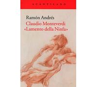 Claudio Monteverdi. «Lamento della Ninfa»
