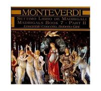 Claudio Monteverdi : Settimo Libro De Madrigali - Madrigals, Book 7 - Part Ii