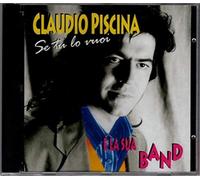 Claudio Piscina E La Sua Band - se tu lo vuoi -claudio piscina e la sua band