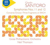 Claudio Santoro Claudio Santoro: Symphonies Nos. 11 and 12/Concerto Grosso/ (CD)