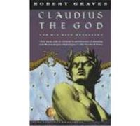 Claudius the God and His Wife Messalina, Vintage International Series Robert Graves (Auteur)
