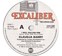 CLAUDJA BARRY - I WILL FOLLOW HIM 7" (45) UK EXCALIBER 1982