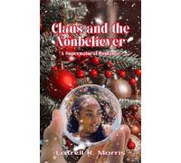 Claus and the Nonbeliever - Latrell R. Morris - Latrell R. Morris - ebook (ePub) - Livre