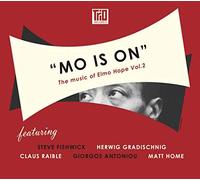 Claus Raible & Herwig Gradischnig & Steve Fishwick & Giorgos Antoniou & Matt Home - Mo is on: The Music of Elmo Hope Vol 2 [Import]