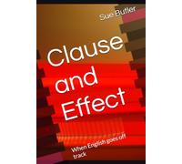 Clause and Effect: When English goes off track