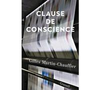 Clause de conscience Gilles Martin-Chauffier (Auteur)
