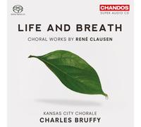 Clausen, R. - Life and Breath:Choral Wo [Import]