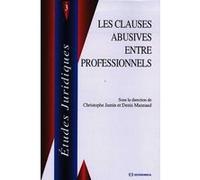 Clauses abusives entre professionnels (les) Christophe Jamin (Auteur)