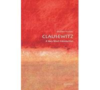 Clausewitz: A Very Short Introduction