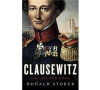 Clausewitz by Donald Stoker Hardcover Book Donald Stoker (Auteur)