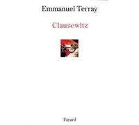 Clausewitz - Emmanuel Terray - Fayard - broché - Essai