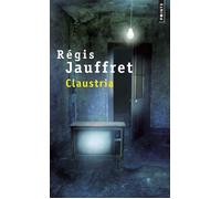 Claustria - Régis Jauffret - Points - Poche - Roman