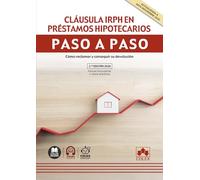 Cláusula IRPH en préstamos hipotecarios: Cómo reclamar y conseguir su devolución