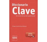 CLAVE - Diccionario de uso del espanol actual - Dictionnaire unilingue espagnol Accès à la version complète online - Collectif - Sm Editorial/dicoland - relié - Dictionnaire et encyclopédie