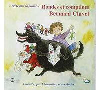 Clavel, Bernard - RONDES ET COMPTINES